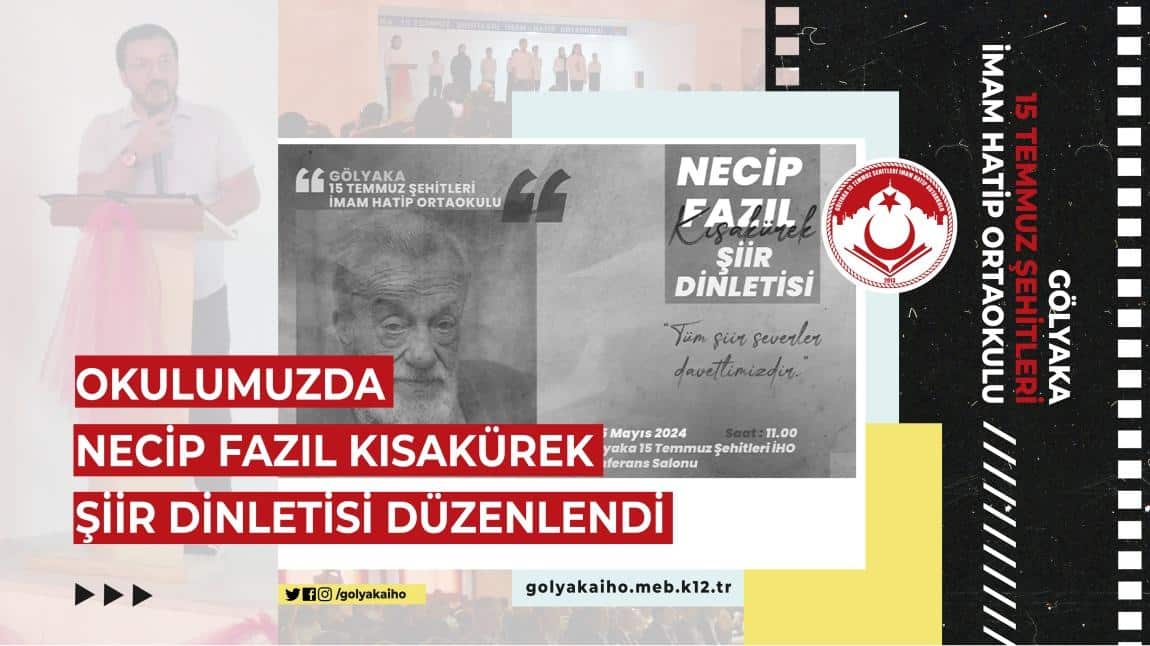 OKULUMUZDA NECİP FAZIL KISAKÜREK ŞİİR DİNLETİSİ DÜZENLENDİ