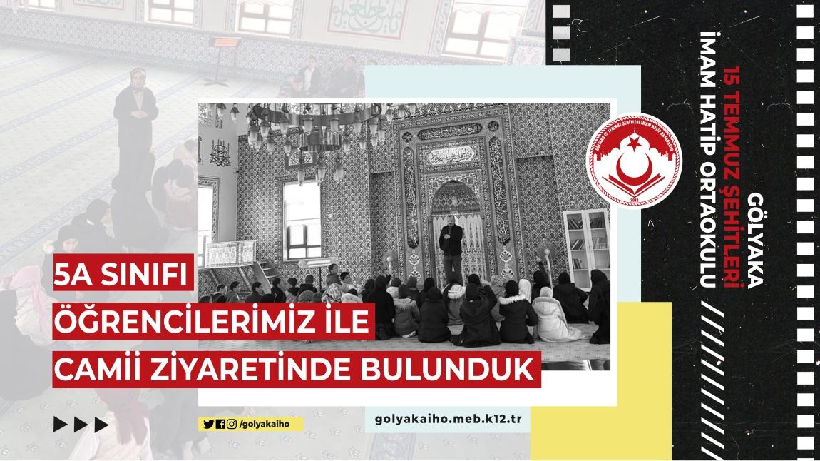 5A SINIFI ÖĞRENCİLERİMİZ İLE CAMİİ ZİYARETİNDE BULUNDUK